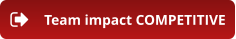 Team impact COMPETITIVE